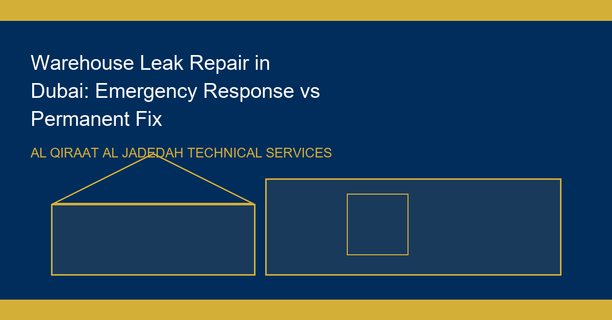 Warehouse Leak Repair in Dubai: Emergency Response vs Permanent Fix